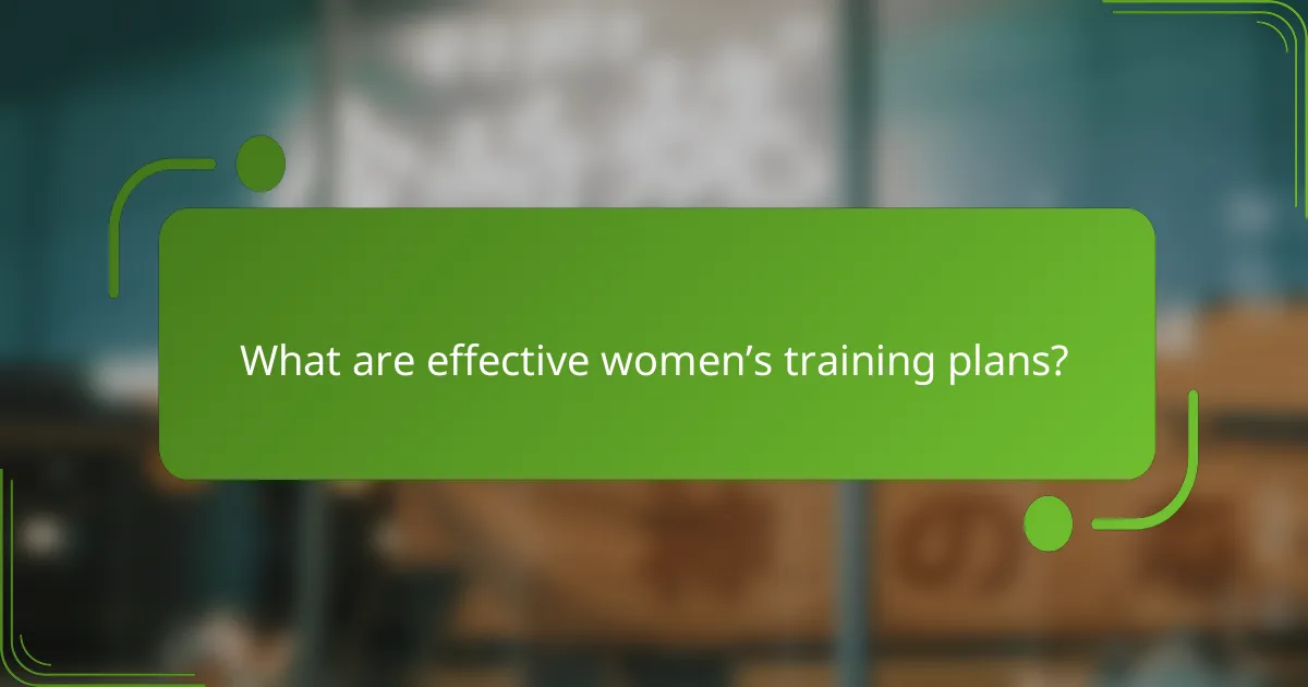 What are effective women’s training plans?
